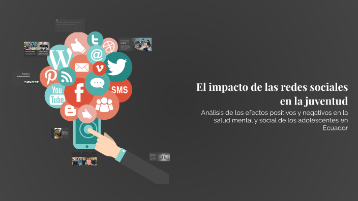 El impacto de las redes sociales en la juventud by Emily Ramos on Prezi