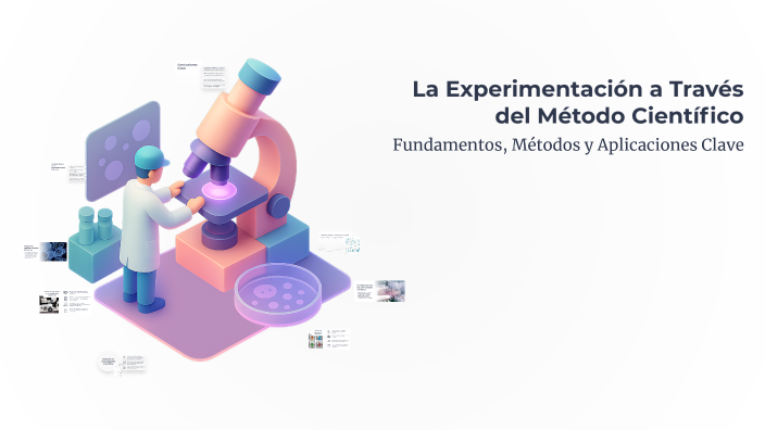 La Experimentación a Través del Método Científico by gabriela garcia on ...