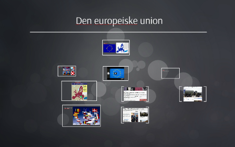 Den Europeiske Union By Stine Steen On Prezi