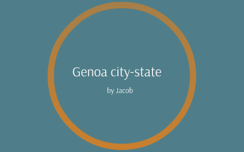 Genoa city state by Jacob Davis on Prezi