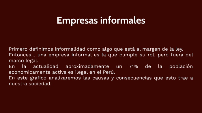 Informalidad En El Perú By FRANZ WILLIAMS SINCHE MAURICIO On Prezi