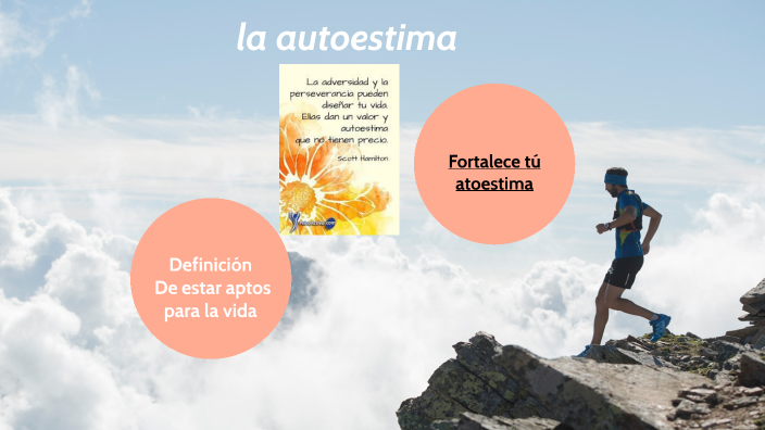 la autoestima by maritza flores on Prezi