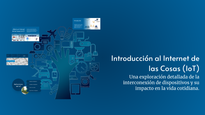 Introducción al Internet de las Cosas (IoT) by Pablo Alonso Otí on Prezi