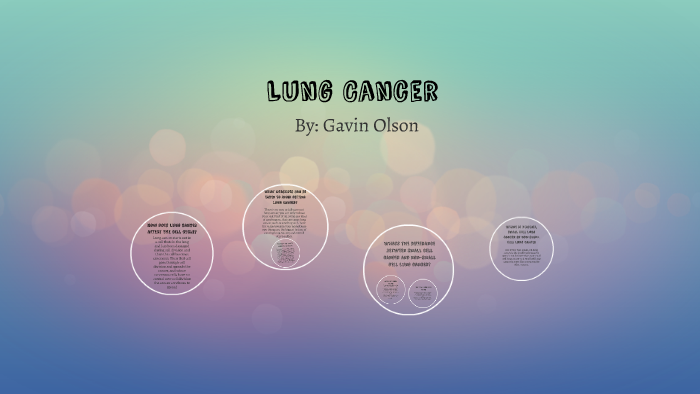 Lung Cancer by Gavin Olson on Prezi