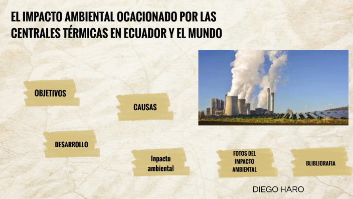 EL IMPACTO AMBIENTAL OCACIONADO POR LAS CENTRALES TÉRMICAS EN ECUADOR Y