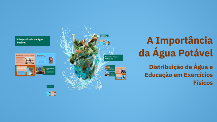 A Importância da Água Potável by Loky Loosty on Prezi