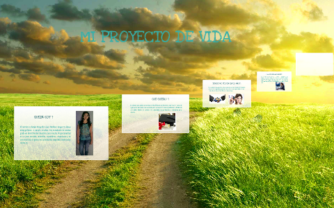 MI PROYECTO DE VIDA by evelyn lopez martinez on Prezi