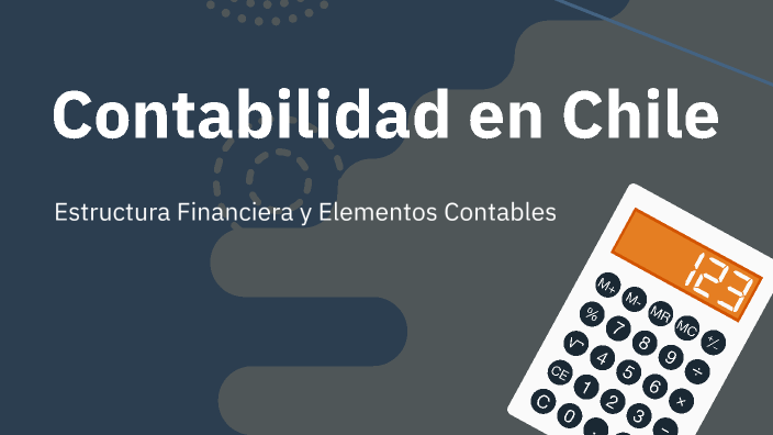 Contabilidad en Chile by hector andrade on Prezi