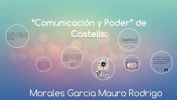 “Comunicación y Poder” de Castells: by Mauro Garcia on Prezi