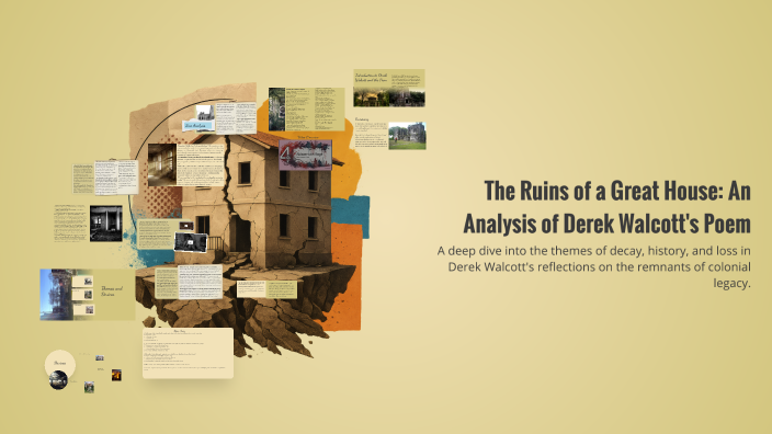 The Ruins of a Great House: An Analysis of Derek Walcott's Poem by ...