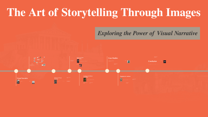 The Art of Storytelling Through Images by sshally gupta on Prezi