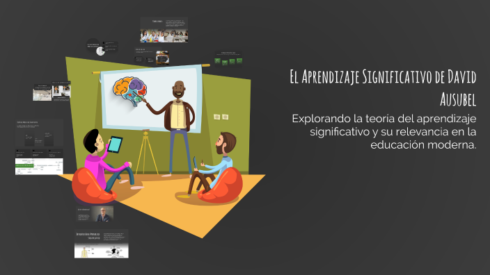 El Aprendizaje Significativo de David Ausubel by John Molina on Prezi
