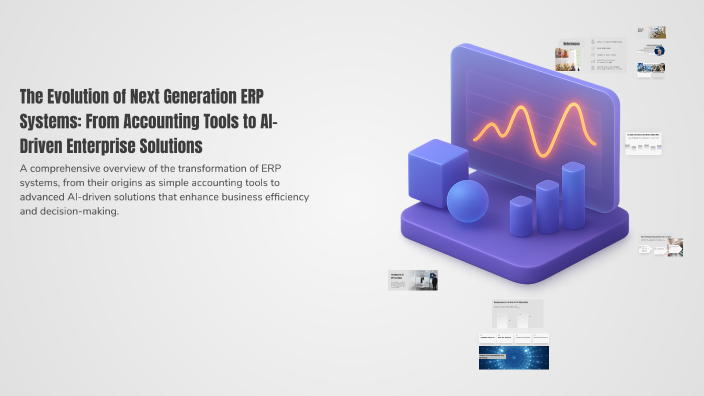 The Evolution of Next Generation ERP Systems: From Accounting Tools to ...