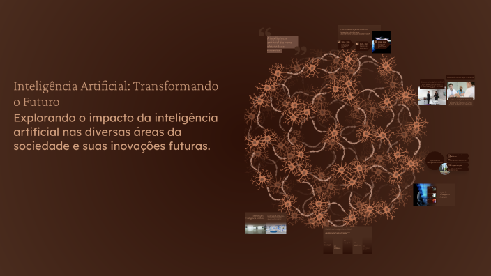 Inteligência Artificial: Transformando o Futuro by leticia alves on Prezi