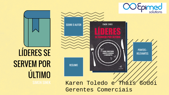 Lideres se Servem por último - Simon Sinek by Thais LOG on Prezi