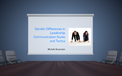 Gender Differences in Leadership Communication Styles and Ta by ...