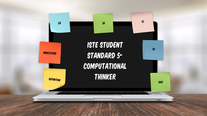 Iste Student Standard 5 Computational Thinker By Lindsey Greto On Prezi
