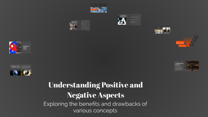 Understanding Positive and Negative Aspects by k d on Prezi