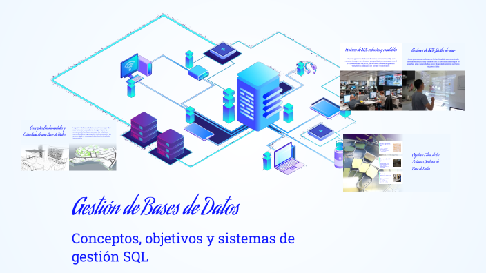 Gestión de Bases de Datos by OSCAR JULIAN RINCÓN BEJARANO on Prezi