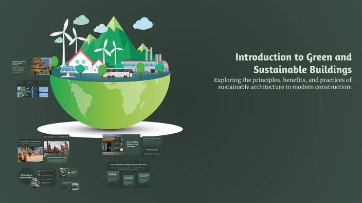 Introduction to Green and Sustainable Buildings by Pranav on Prezi