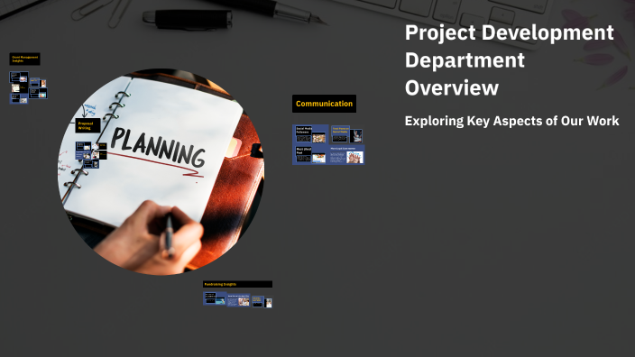 Project Development Department Overview by Talha Habib on Prezi