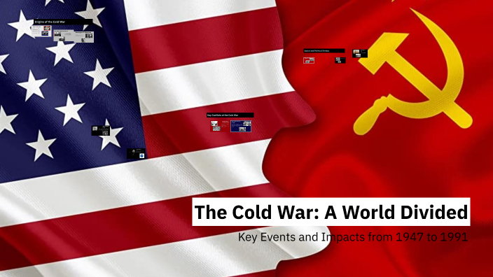 The Cold War: A World Divided by Ximena Preciado on Prezi