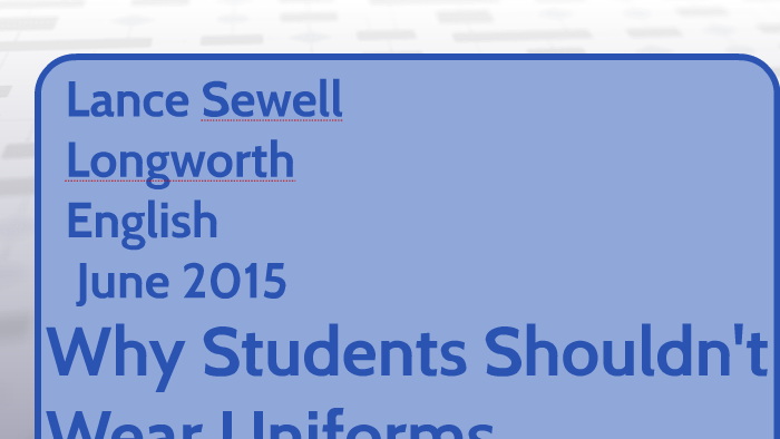 Why Students Shouldn t Wear Uniforms By Lance Sewell On Prezi why-students-shouldn-t-wear-uniforms-by-lance-sewell-on-prezi