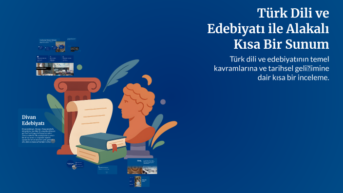 Türk Dili ve Edebiyatı ile Alakalı Kısa Bir Sunum by Er U on Prezi
