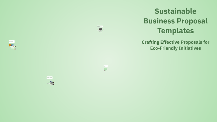 Sustainable Business Proposal Templates by PRACHI BHASIN 2423063 on Prezi