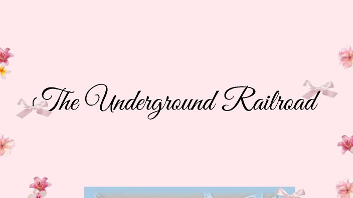 Underground Railroad Project by Abigail on Prezi