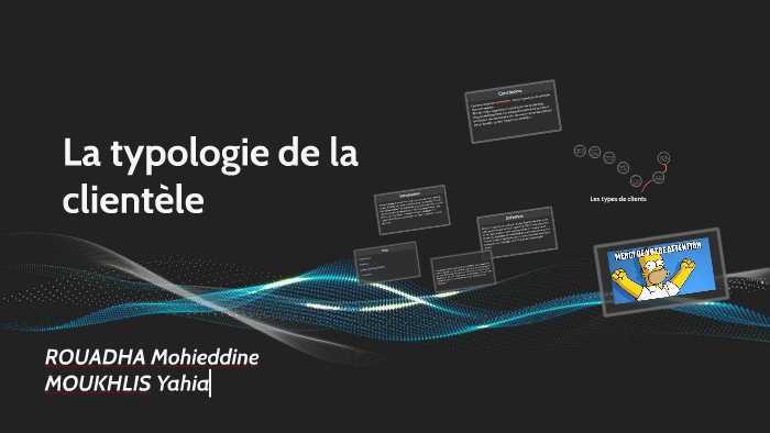 La typologie de la clientèle by Rania SEROUALIA on Prezi