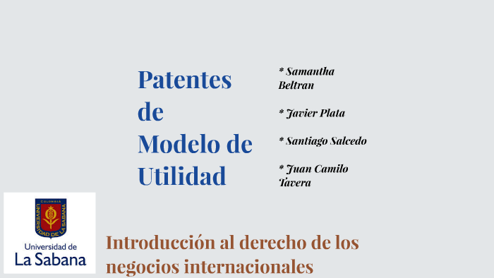 Patente de modelo de utilidad by Juan Tavera on Prezi Next