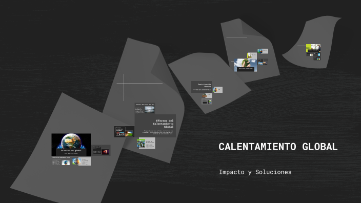 CALENTAMIENTO GLOBAL by Mauricio Rivera Galaz on Prezi