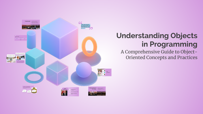 Understanding Objects in Programming by umid on Prezi