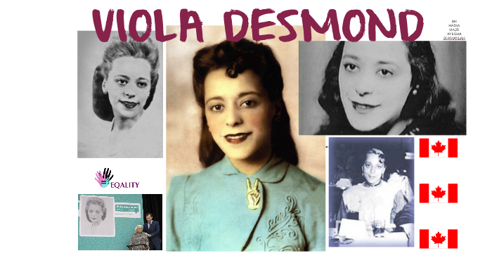 VIOLA DESMOND by Hadia 123 on Prezi