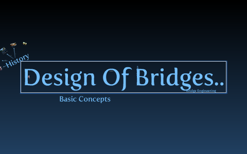 Design of Bridges.. by Rachna Rane on Prezi