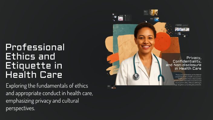 Professional Ethics and Etiquette in Health Care by Tara M. Salih on Prezi