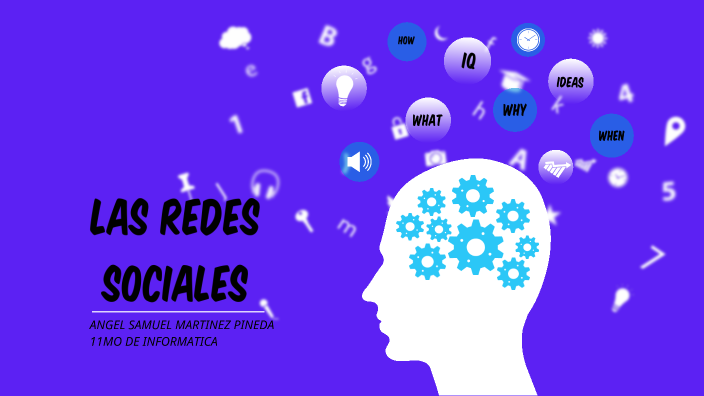 las redes sociales by Ángel Samuel Martínez Pineda on Prezi