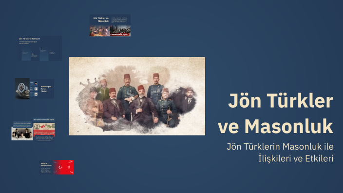 Jön Türkler ve Masonluk by Tanju Han on Prezi