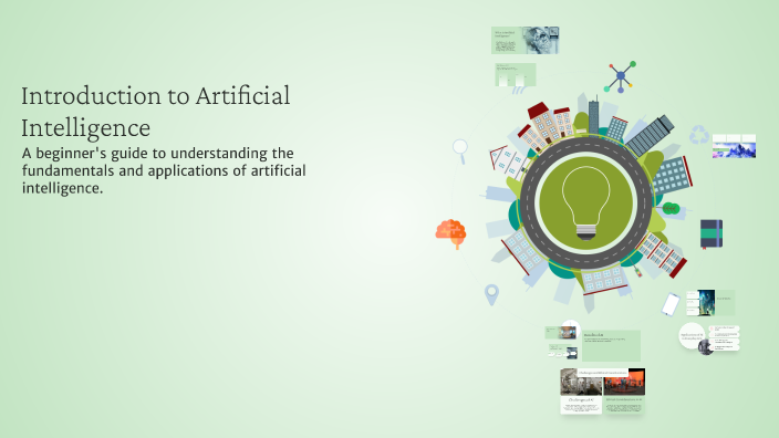 Introduction to Artificial Intelligence by Yash Joon on Prezi