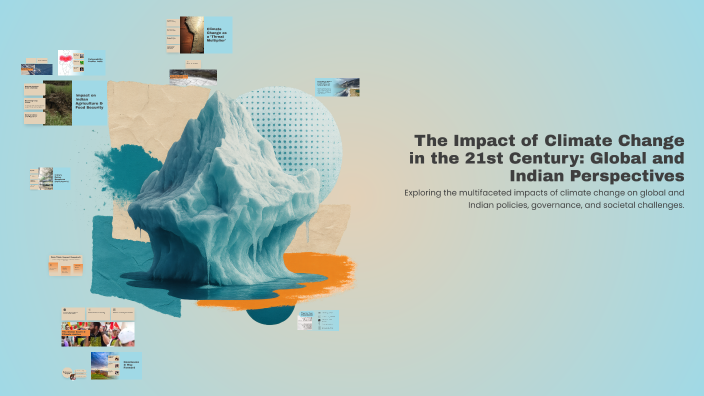 The Impact of Climate Change in the 21st Century: Global and Indian ...