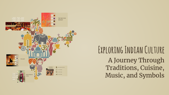 Exploring Indian Culture by Ishan Navadiya on Prezi