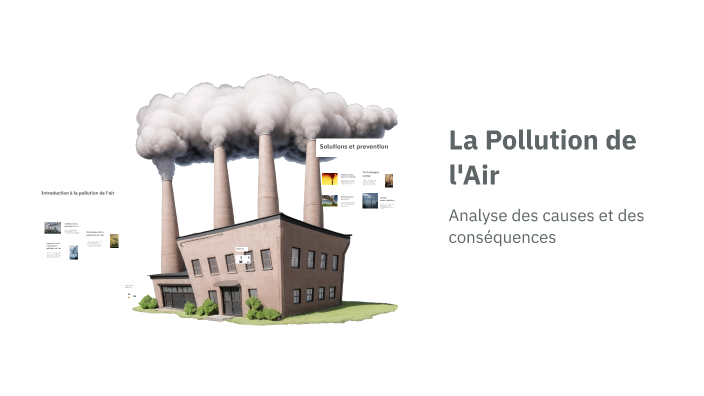 La Pollution de l'Air by Aya Elqarouani on Prezi