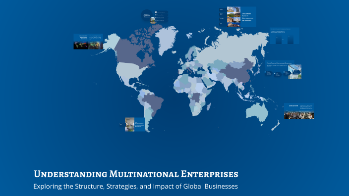 Multinational Enterprise Animation Understanding Multinational Enterprises by Abbbod Sammad on Prezi