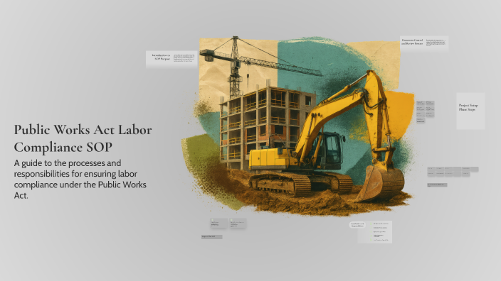 Sopon Labr Public Works Act Labor Compliance SOP by Hanna Jenkins on Prezi