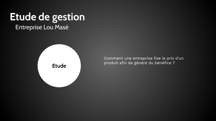 oral etude gestion by maelie pinto on Prezi