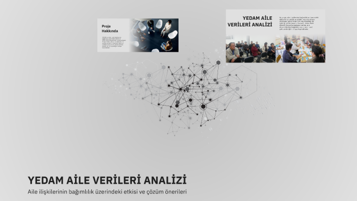 YEDAM AİLE VERİLERİ ANALİZİ by oki toki on Prezi