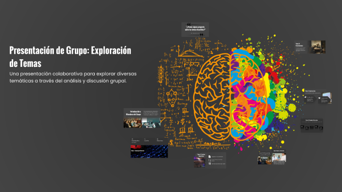 Presentación de Grupo: Exploración de Temas by Jesse on Prezi