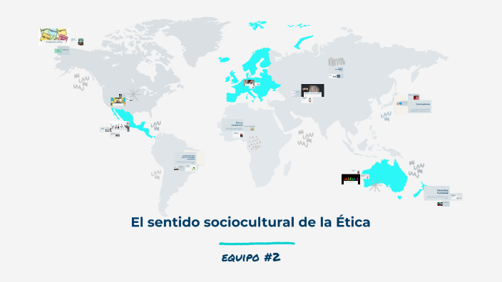El sentido sociocultural de la Ética by Rickin- Canayin_ on Prezi