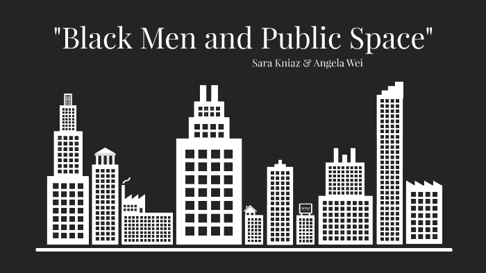 black men and public space thesis